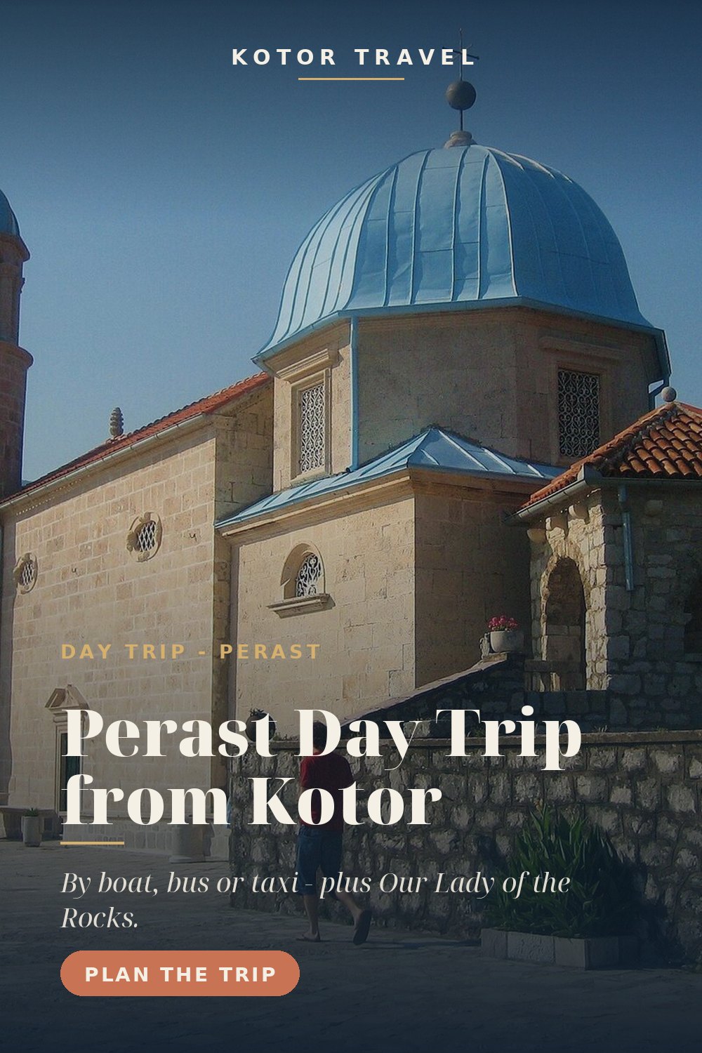 Perast Day Trip from Kotor: The Complete Guide